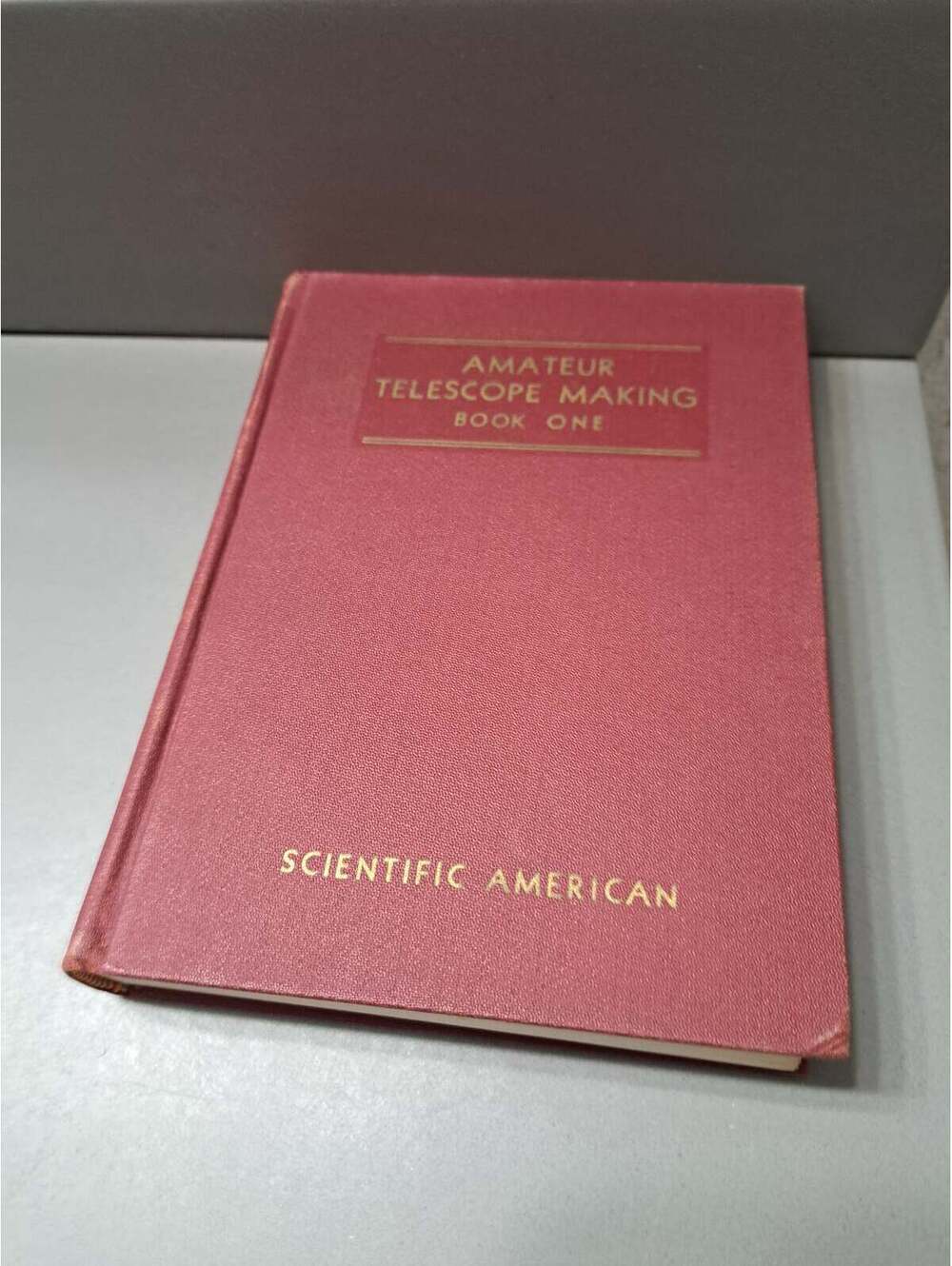 Vintage 1964 Amateur Telescope Making Book One edited by Albert G Ingalls